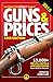 The Official Gun Digest Book of Guns & Prices 2015