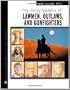 The Encyclopedia of Lawmen, Outlaws, and Gunfighters (Facts on File Crime Library)