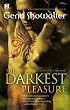 Darkest Pleasure, the