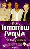 The tomorrow people : the living stones