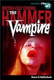 The Hammer Vampire (British Cult Cinema)