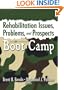 Rehabilitation Issues, Problems, And Prospects In Boot Camp
