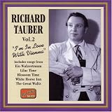 Richard Tauber: I'm in Love with Vienna, Vol. 2
