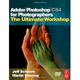 Adobe Photoshop CS4 for Photographers: The Ultimate Workshop