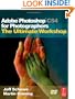 Adobe Photoshop CS4 for Photographers: The Ultimate Workshop