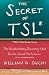 The Secret of TSL: The Revolutionary Discovery That Raises School Performance