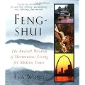 Feng-Shui: The Ancient Wisdom of Harmonious Living for Modern Times