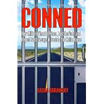 Conned: How Millions Went to Prison, Lost the Vote, and Helped Send George W. Bush to The White House book cover