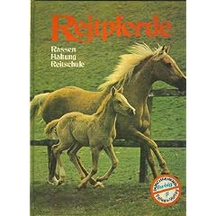 Reitpferde. Rassen, Haltung, Reitschule ( Bunte Welt).,Falken, Wiesbaden (1976), (Mit einem Vorwort von Ann Moore), 141 S, Geb. Ausgabe, Zustand: sehr gut