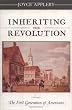 Inheriting the Revolution: The First Generation of Americans