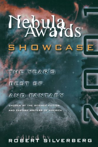 Cover image : Nebula Awards: Showcase 2001 : The Year's Best Sf and Fantasy Chosen by the Science Fiction and Fantasy Writers of America (Nebula Awards Showcase)