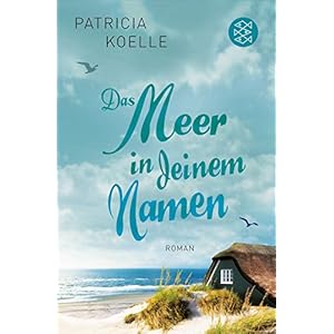 Das Meer in deinem Namen: Roman (Ostsee Trilogie 1)