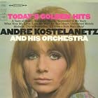 Click here to buy Today's Golden Hits (Vinyl LP) by  Andre Kostelanetz & His Orchestra .