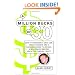 A Million Bucks by 30: How to Overcome a Crap Job, Stingy Parents, and a Useless Degree to Become a Millionaire Before (or After) Turning Thirty