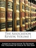 The Association Review, Volume 1