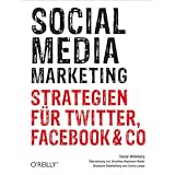 Social Media Marketing: Strategien f�r Twitter, Facebook & Covon "Corina Lange"