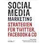 Social Media Marketing: Strategien f�r Twitter, Fa&hellip von Corina Lange