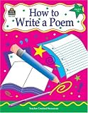 How to Write a Poem, Grades 3-6