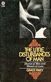 The Little Disturbances of Man