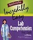 Medical Assisting Made Incredibly Easy: Lab Competencies (Medical Assisting Made Incredibly Easy)