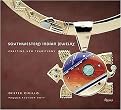 Southwestern Indian Jewelry (Crafting New Traditions) (Hardcover)