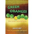 Green Oranges on Lion Mountain