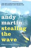 Stealing the Wave: The Epic Struggle Between Ken Bradshaw and Mark Foo