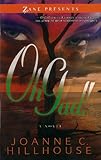 Oh Gad!: A Novel (Zane Presents)