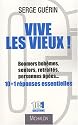 Vive les vieux !