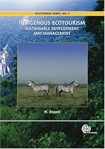 Indigenous Ecotourism: Sustainable Development and Management