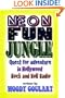 Neon Fun Jungle: Quest for Adventure in Hollywood Rock and Roll Radio