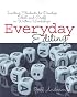 EVERYDAY EDITING: Inviting Students to Develop Skill and Craft in Writer's Workshop