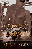 Cowboy Command (Cowboy Justice Association) (Volume 1)