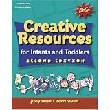 Creative Resources for Infants and Toddlers (Creative Resources for Infants and Toddlers)