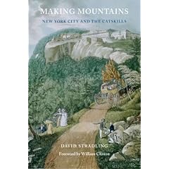 Making Mountains: New York City and the Catskills (Weyerhaeuser Environmental Books)