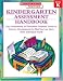 Book Kindergarten Assessment Handbook: Easy Assessments to Determine Students' Levels of Literacy Development so That You Can Meet Their Individual Needs (
