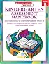 Kindergarten Assessment Handbook: Easy Assessments to Determine Students' Levels of Literacy Development so That You Can Meet Their Individual Needs (Scholastic Teaching Strategies)