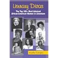 Literary Divas:  The Top 100+ Most Admired African-American Women in Literature