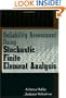 Reliability Assessment Using Stochastic Finite Element Analysis