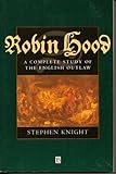 Robin Hood : a complete study of the English outlaw