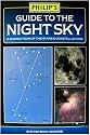 Guide to the Night Sky: A Guided Tour of the Stars and Constellations (Philip's Astronomy)