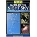 Guide to the Night Sky: A Guided Tour of the Stars and Constellations (Philip's Astronomy)