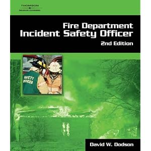 Fire Department Incident Safety Officer by David W. Dodson