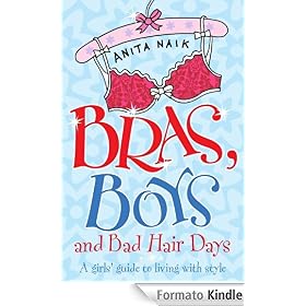 Bras, Boys and Bad Hair Days