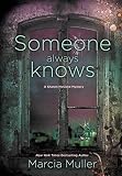 Someone Always Knows (A Sharon McCone Mystery)