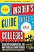 The Insider's Guide to the Colleges, 2014: Students on Campus Tell You What You Really Want to Know, 40th Edition