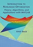 Introduction to nonlinear optimization : theory, algorithms and applications with MATLAB