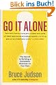 Go It Alone!: The Secret to Building a Successful Business on Your Own