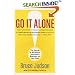 Go It Alone!: The Secret to Building a Successful Business on Your Own
