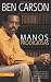 Manos Prodigiosas: La historia de Ben Carson (Spanish Edition)